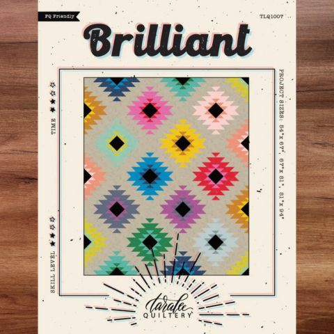 Brilliant Quilt Pattern by Taralee