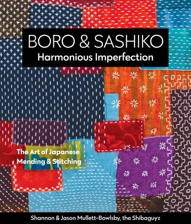 Boro & Sashiko Harmonious Imperfection - Shannon & Jason Mullett-Bowlsby