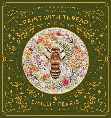 Paint with Thread by Emillie Ferris