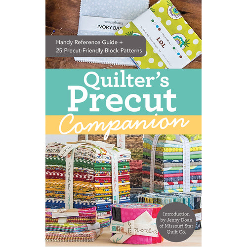 Quilters Precut Companion -introduction by Jenny Doan from Missouri Star Quilt Co