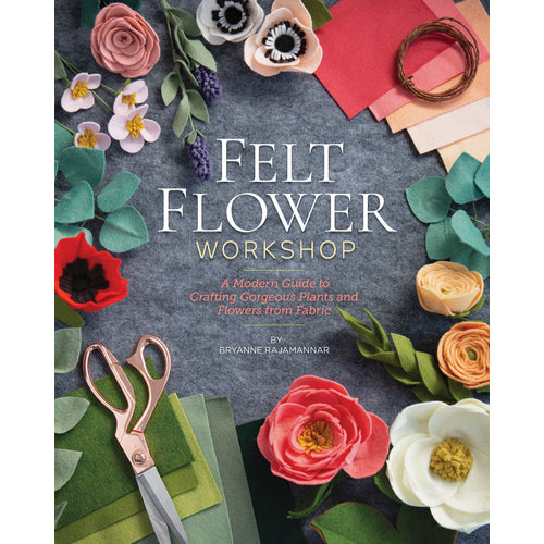 Felt Flower Workshop by Bryanne Rajamannar