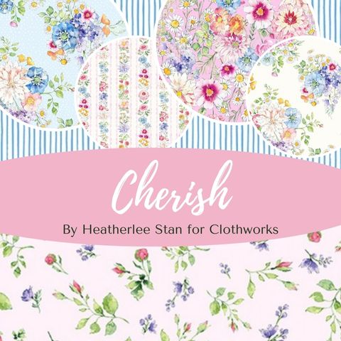 Cherish by Heatherlee Chan for Clothworks