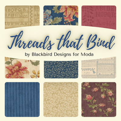 Threads That Bind by Blackbird Designs for Moda