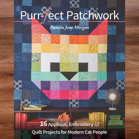 Purr-fect Patchwork; 16 Applique, Embroidery & Quilt Projects for Modern Cat People