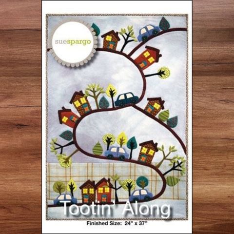 Sue Spargo - Tootin Along Quilt Pattern