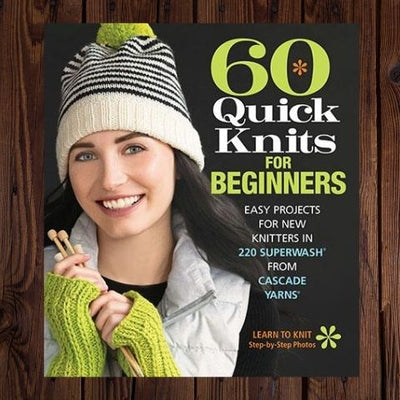 60 Quick knits for Beginners