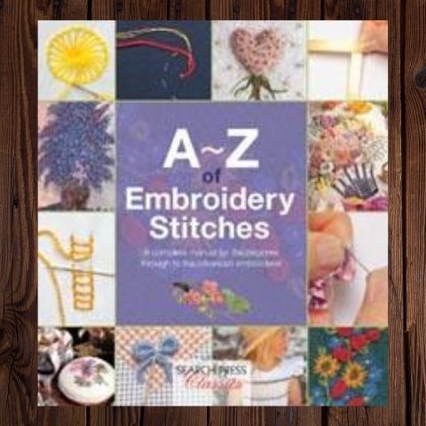 A - Z of Embroidery Stitches