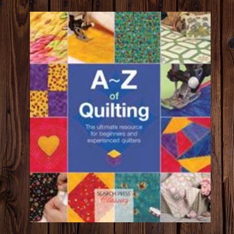 A - Z of Quilting