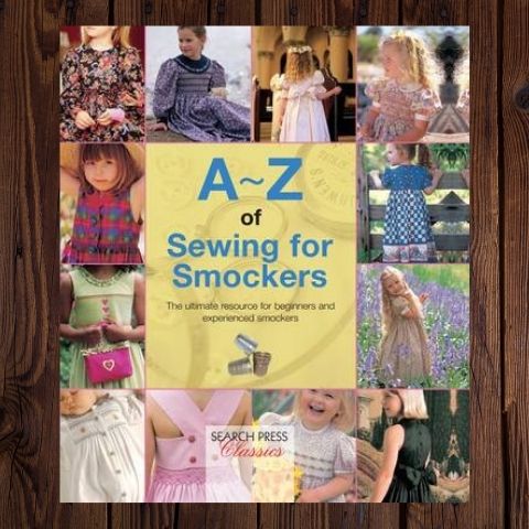 A - Z of Sewing for Smockers